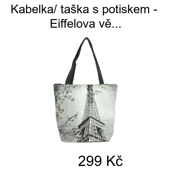Kabelka/ taška s potiskem - Eiffelova věž č.6 - 299 Kč