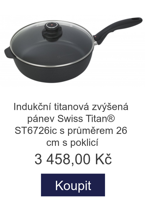 Indukční titanová zvýšená pánev Swiss Titan® ST6726ic s průměrem 26 cm s poklicí - 3 458 Kč