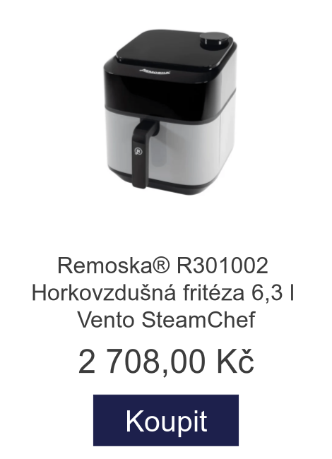 Remoska® R301002 Horkovzdušná fritéza 6,3 l Vento SteamChef - 2 708 Kč