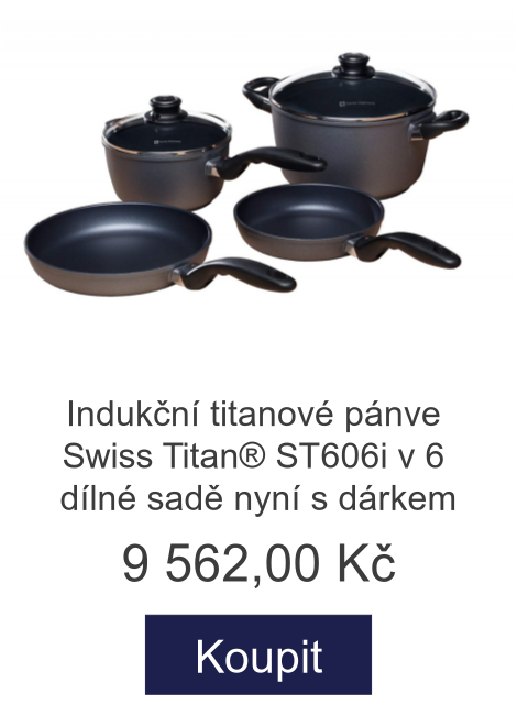 Indukční titanové pánve Swiss Titan® ST606i v 6 dílné sadě nyní s dárkem - 9 562 Kč