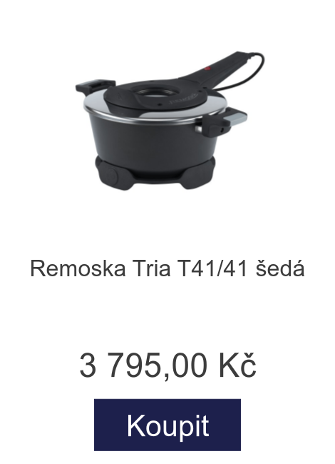 Remoska Tria T41/41 šedá - 3 795 Kč